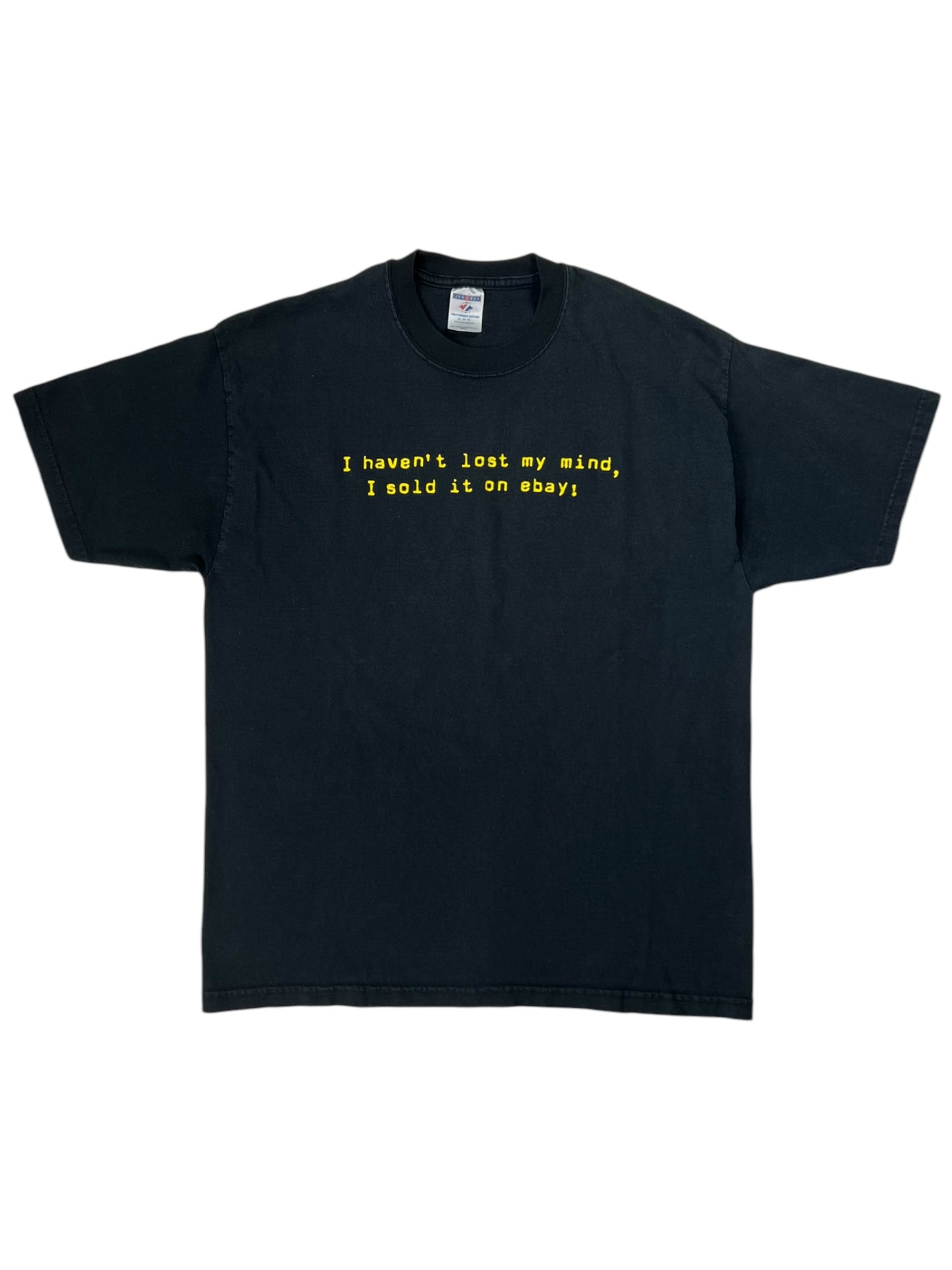 Vintage Y2K I haven’t lost my mind, I sold it on eBay! tee (L)