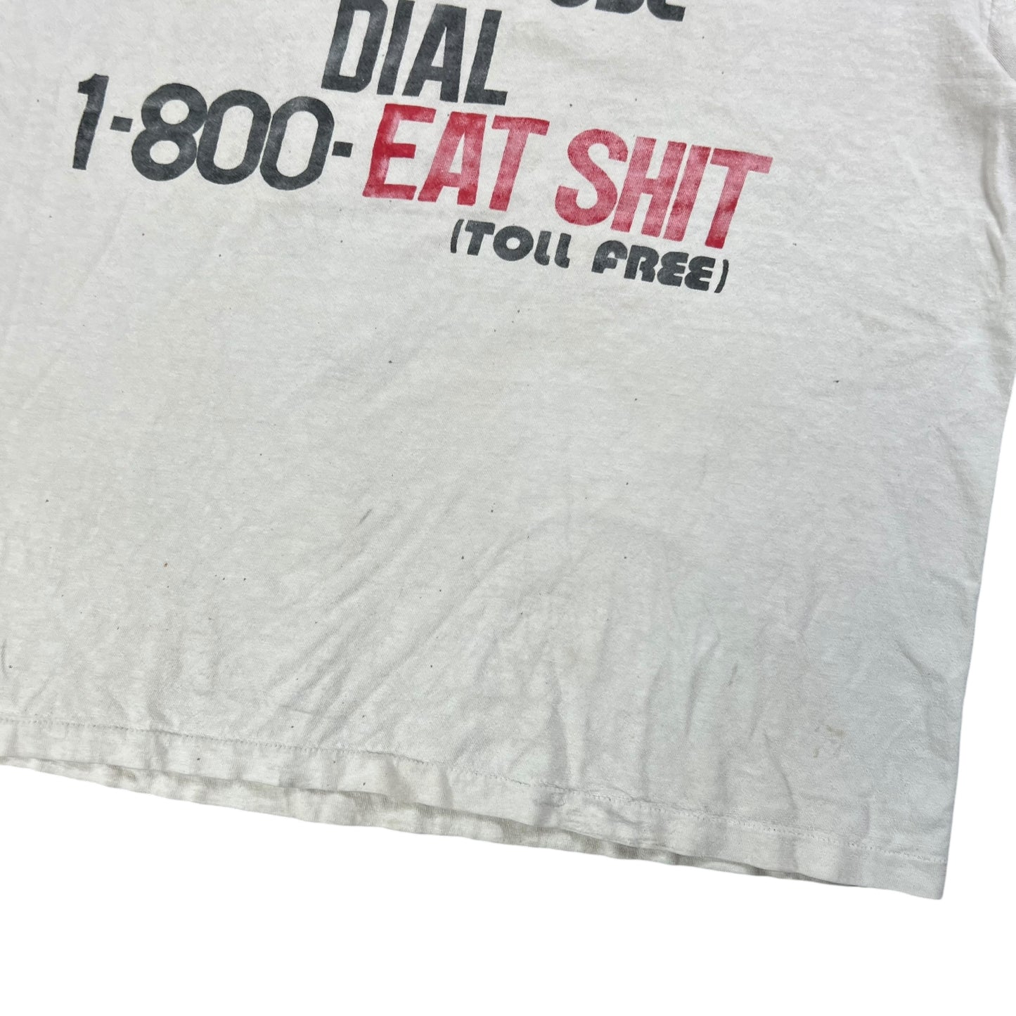 Vintage 90s If you don’t like my attitude Dial 1-800- Eat Shit tee (L)