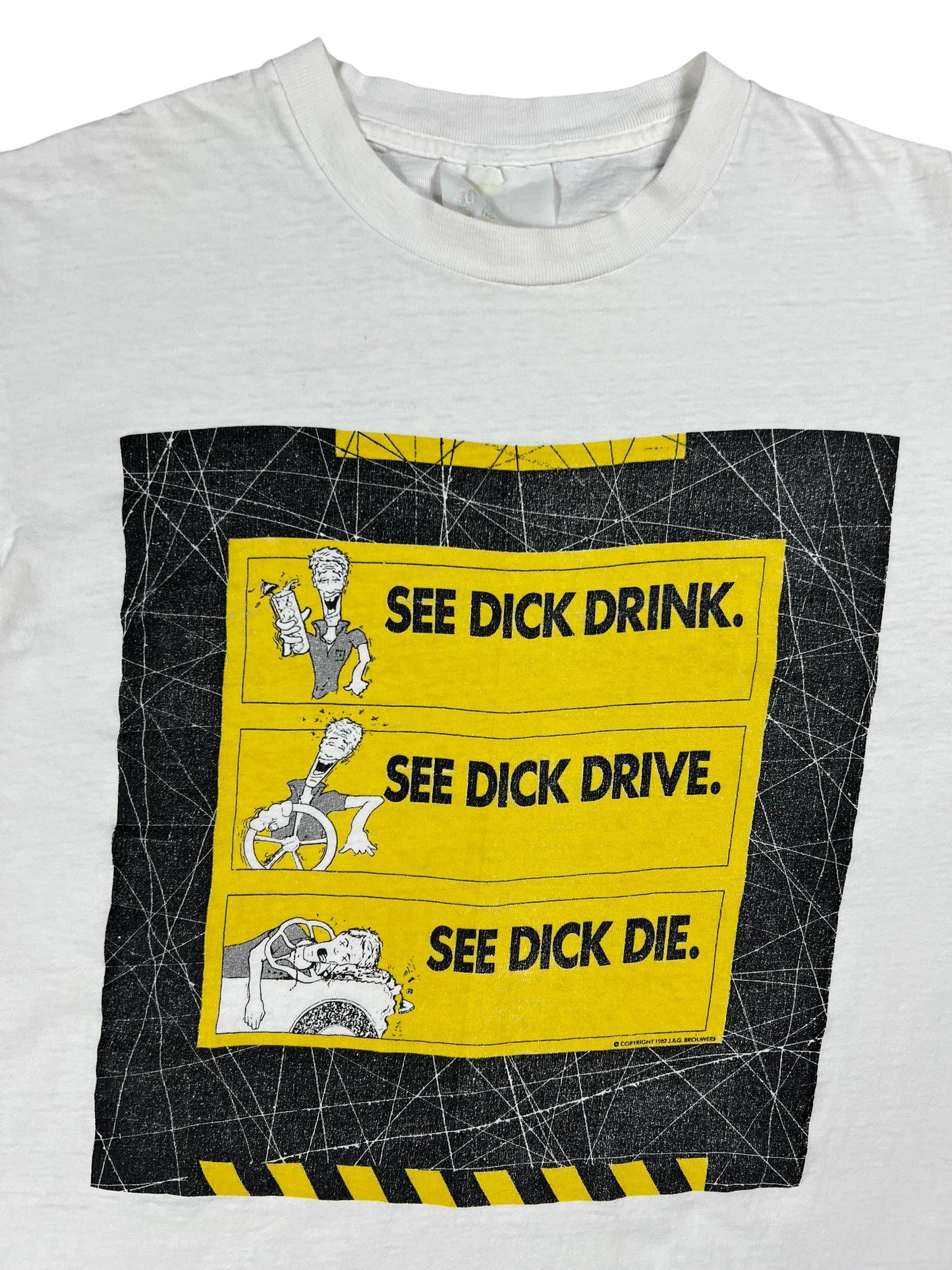Vintage 1987 See Dick Drink. See Dick Drive. See Dick Die. Don't Be A Dick. tee (L)