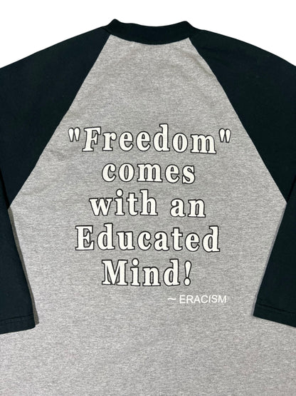 Vintage 90s ERACISM “Freedom comes with an Educated Mind!” Raglan tee (M)