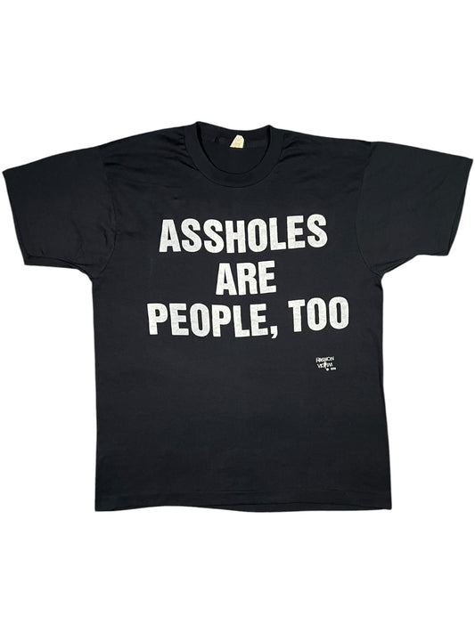 Vintage 1990 Fashion Victim ASSHOLES ARE PEOPLE, TOO tee (L)