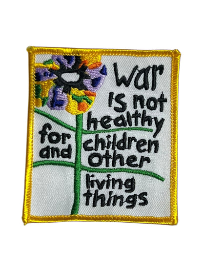 Vintage 90s War is not healthy for children and other living things patch