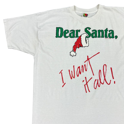 Vintage 90s Dear Santa, I want it all! Christmas tee (XXL)