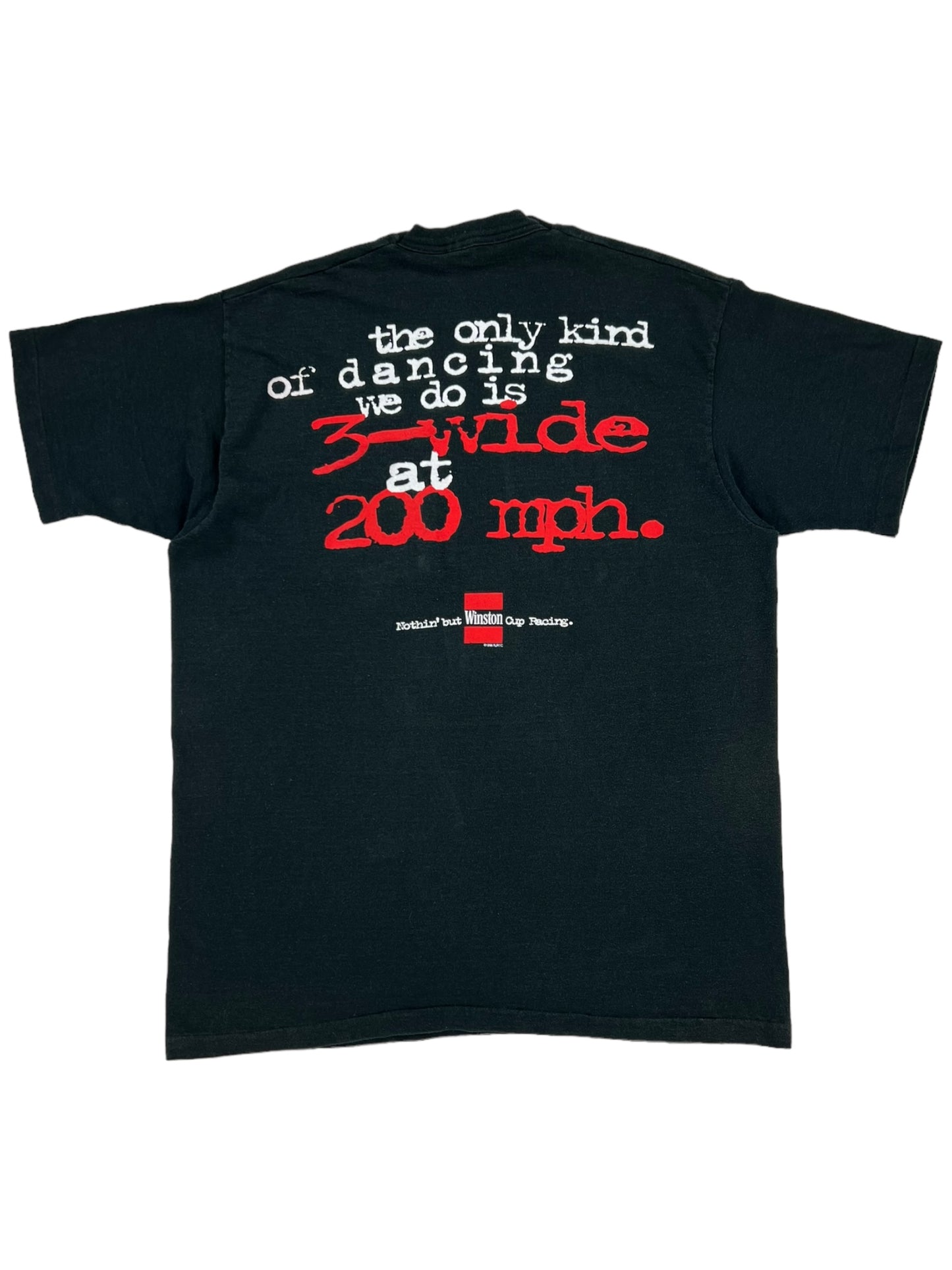 Vintage 1996 NASCAR Winston cup series the only kind of dancing we do is 3-wide at 200 mph. racing pocket tee (XL)