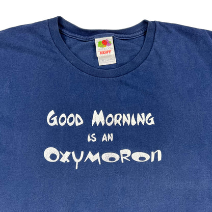 Vintage Y2K Good Morning is an Oxymoron tee (XL)