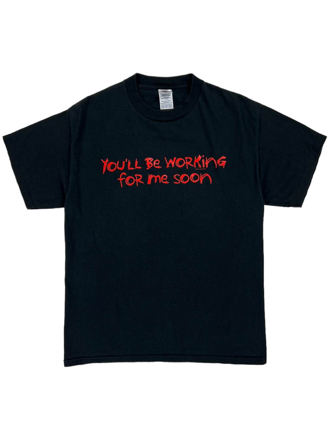 Vintage 2000s Now and Zen “ You’ll be working for me soon “ text tee (M)