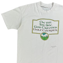 Load image into Gallery viewer, Vintage 90s On the 8th day god created golf courses tee (L)