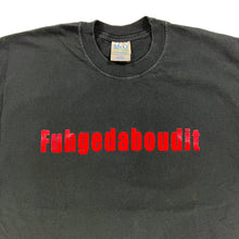 Load image into Gallery viewer, Vintage 2000s Fuhgedaboudit sopranos text tee (XL)